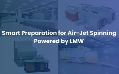 Smart Preparation for Air-Jet Spinning – Powered by LMW