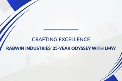 Crafting Excellence: Rabwin Industries' 25-Year Odyssey with LMW