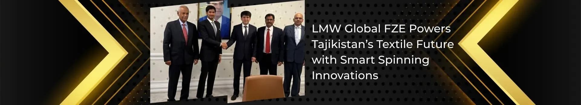LMW Global FZE Signs MoU with Ministry of Industry and New Technologies, Republic of Tajikistan