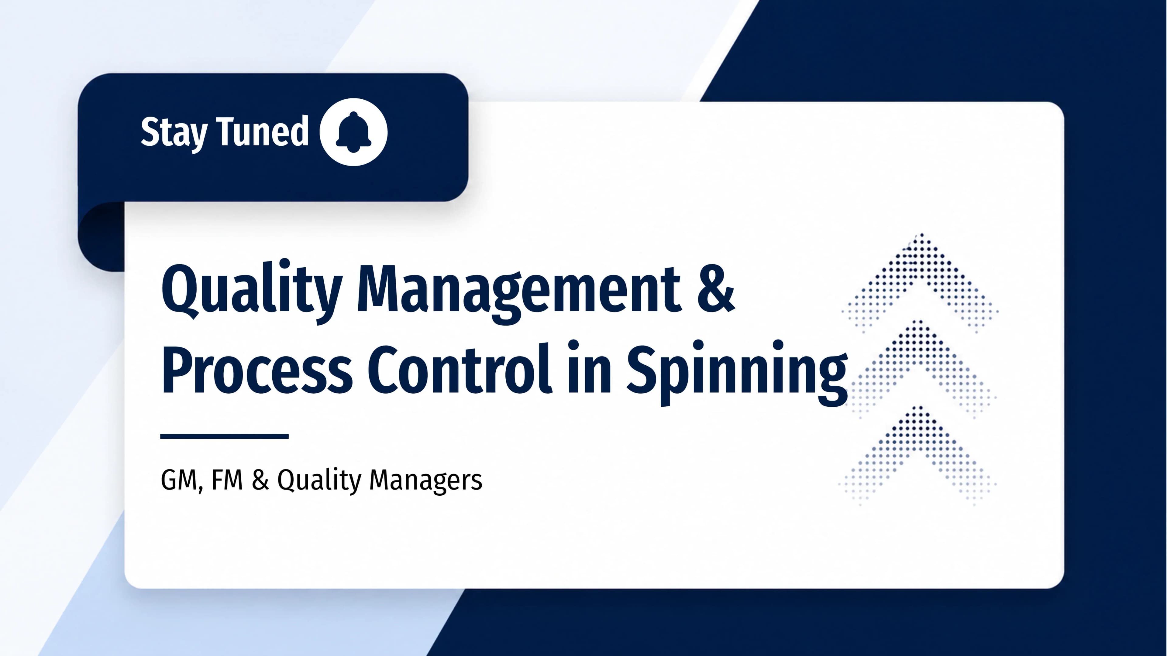 Quality Management & Process Control in Spinning