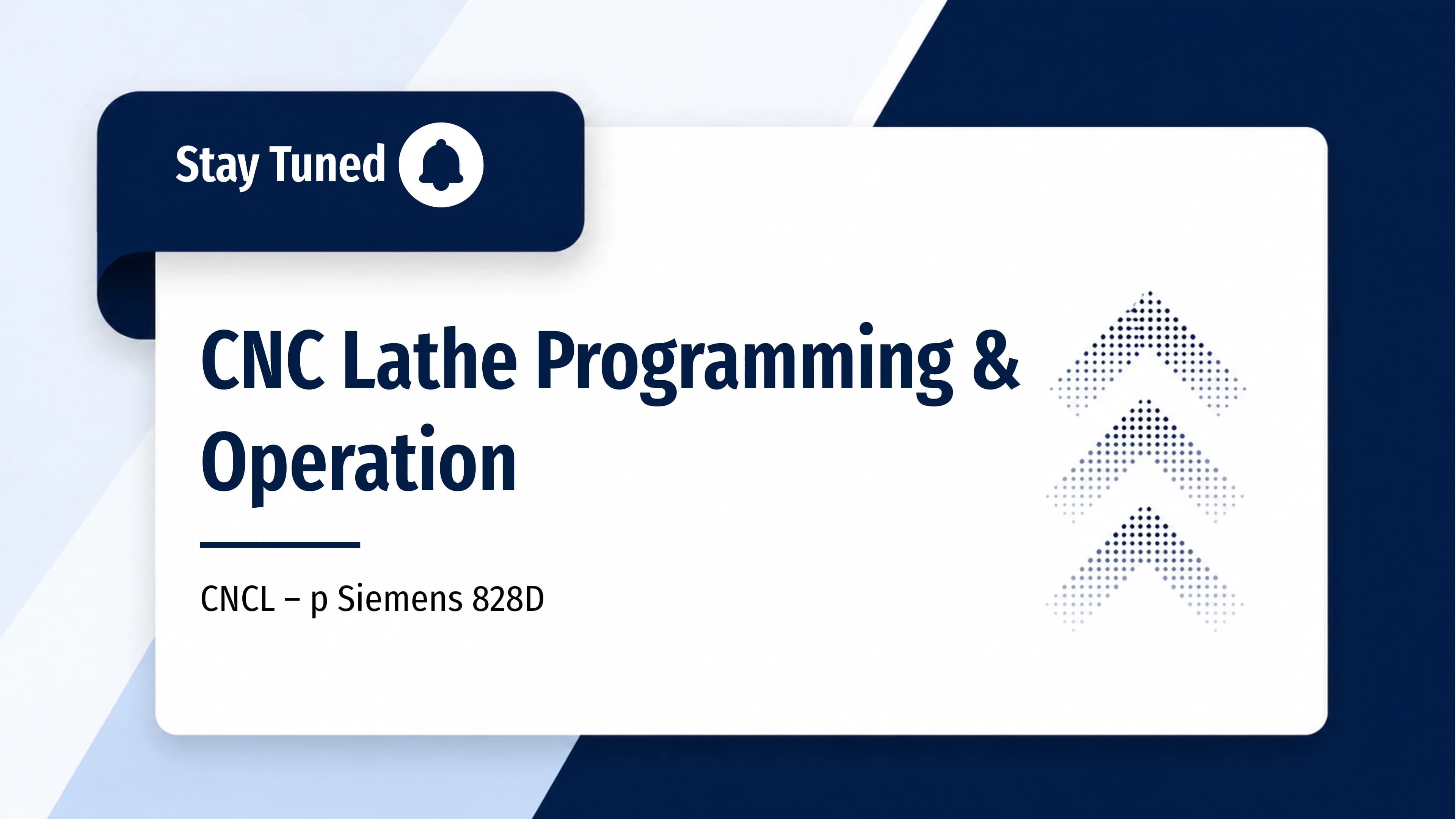 CNC Lathe Programming & Operation